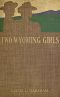 [Gutenberg 32383] • Two Wyoming Girls and Their Homestead Claim: A Story for Girls